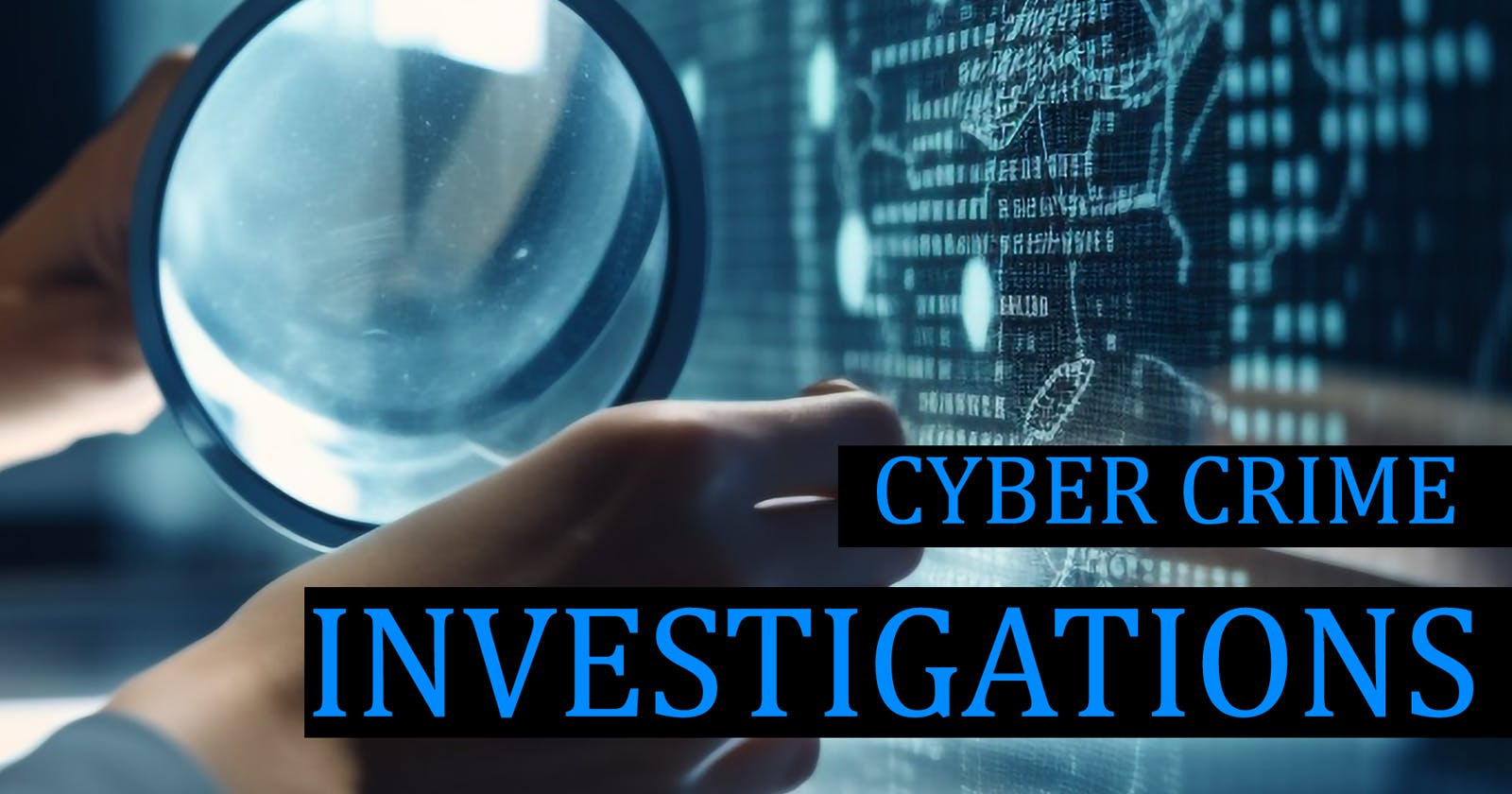 The Intricacies of Cyber Crime Investigations – Cyberroot Risk Advisory