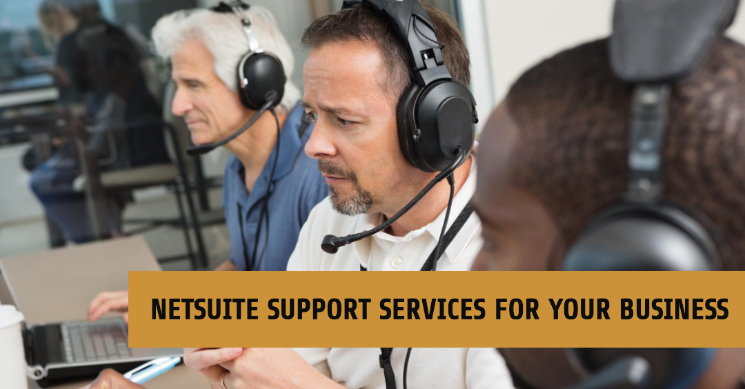 The Different Types of NetSuite Support Services and Which Ones Your Business Needs
