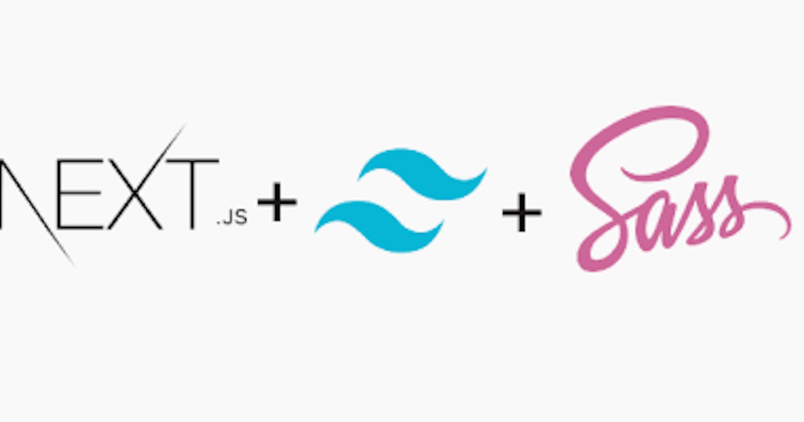 Using Tailwind CSS and SASS to Set Up Your Next.js Project