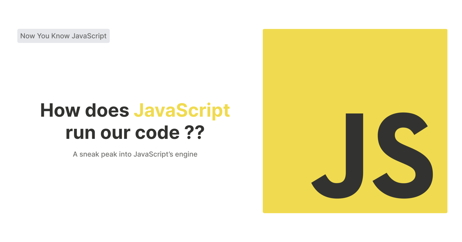 How does JavaScript run our code?