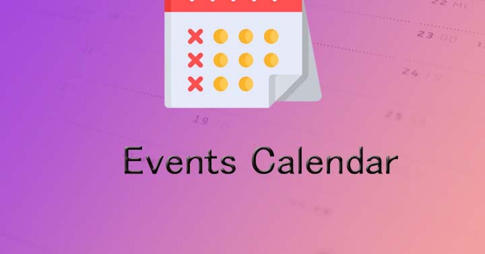 Design (LLD) Event Calendar - Machine Coding