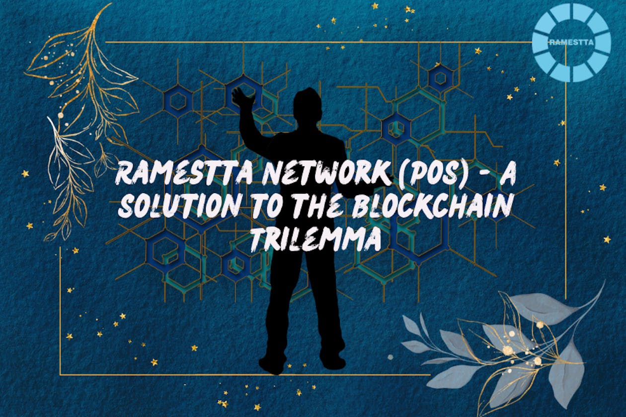 Ramestta Network (PoS) - A Solution to the Blockchain Trilemma