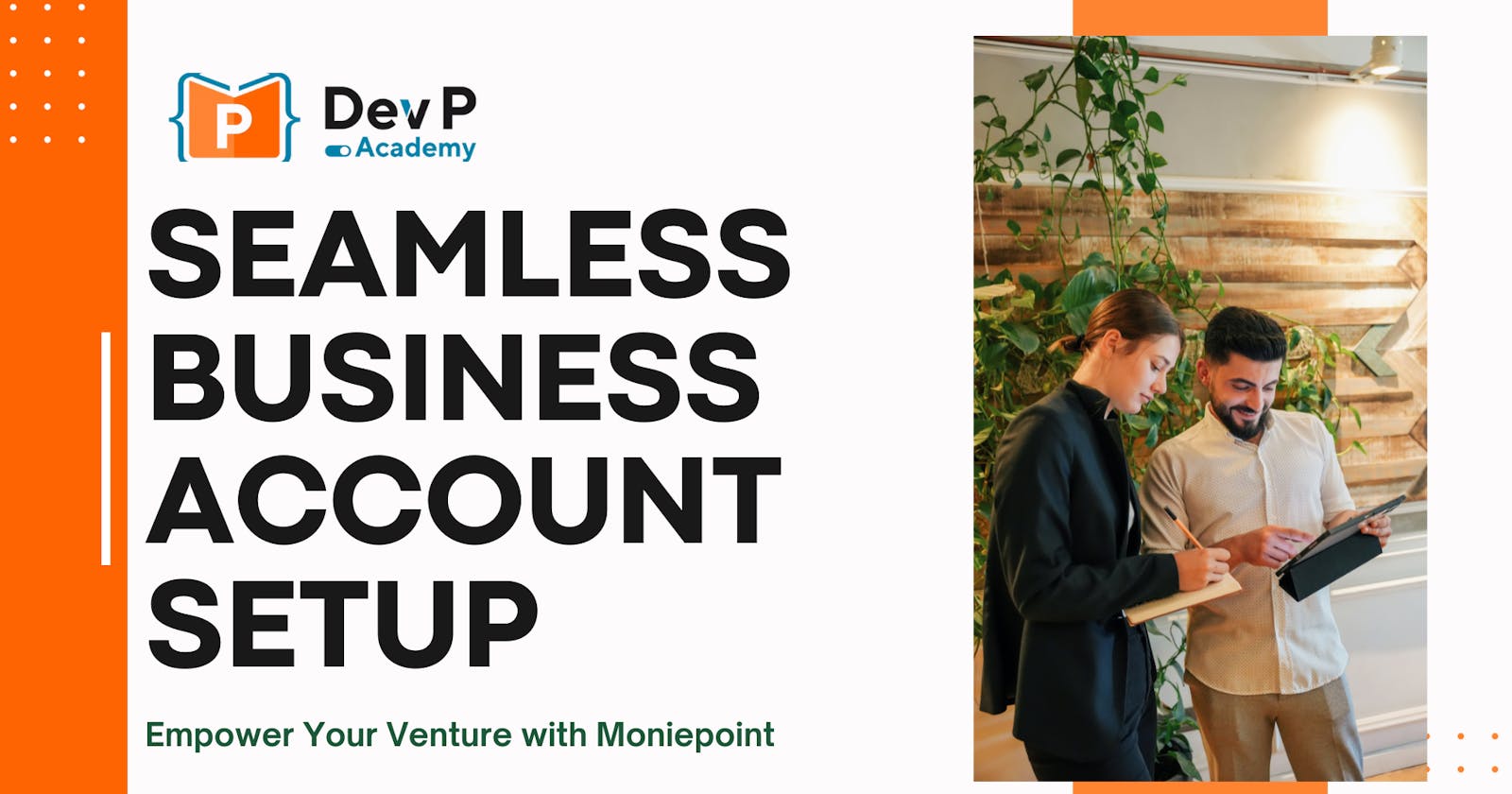 Seamless Business Account Setup: Empower Your Venture with Moniepoint