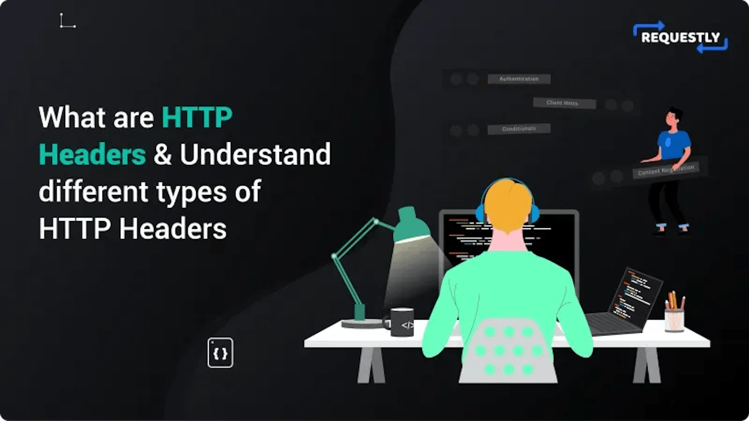 What are HTTP Headers & Understand different types of HTTP headers