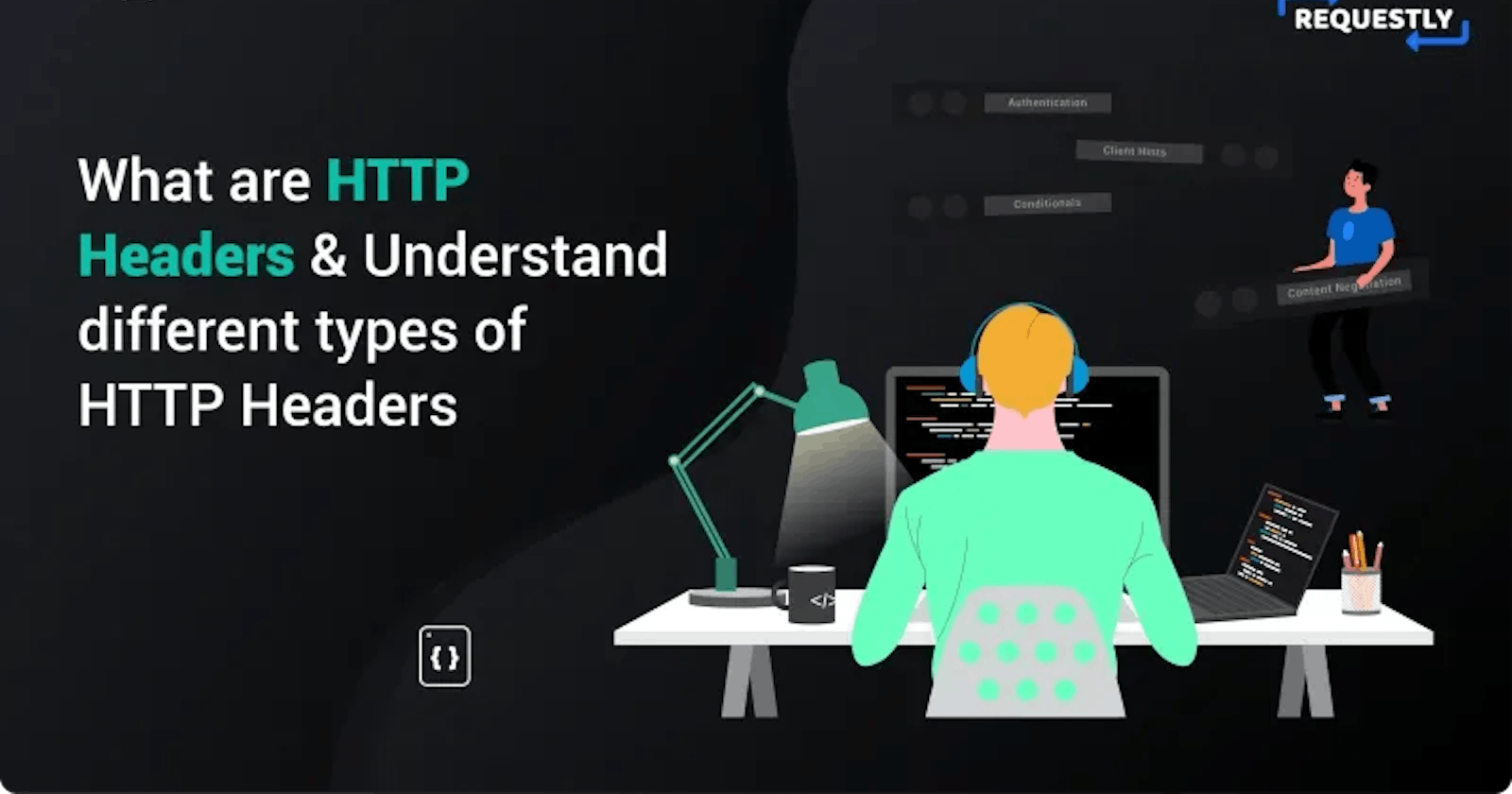 What are HTTP Headers & Understand different types of HTTP headers