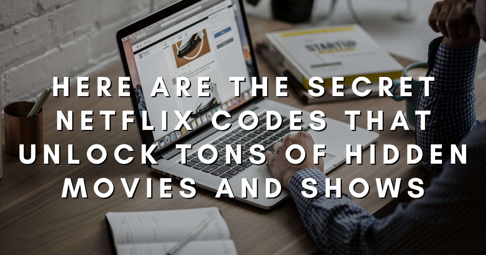 Here are the secret Netflix codes that unlock tons of hidden movies and shows