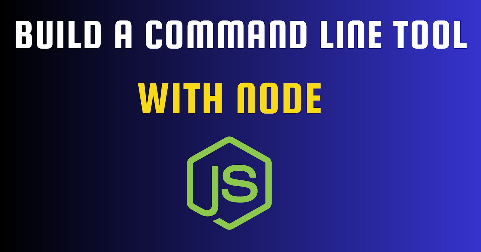 Build a Command Line Tool with Node.js