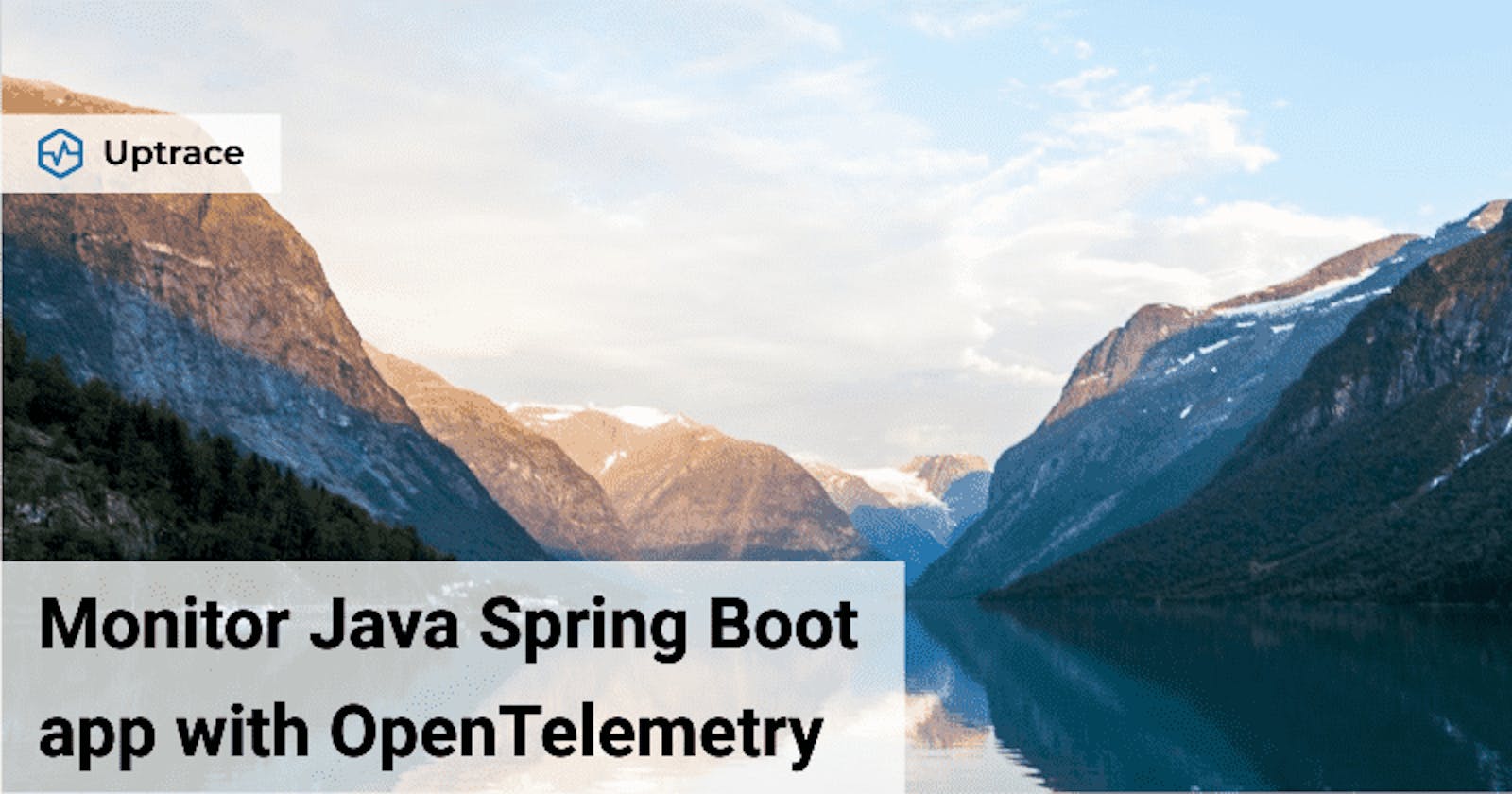 Monitoring Spring Boot with OpenTelemetry