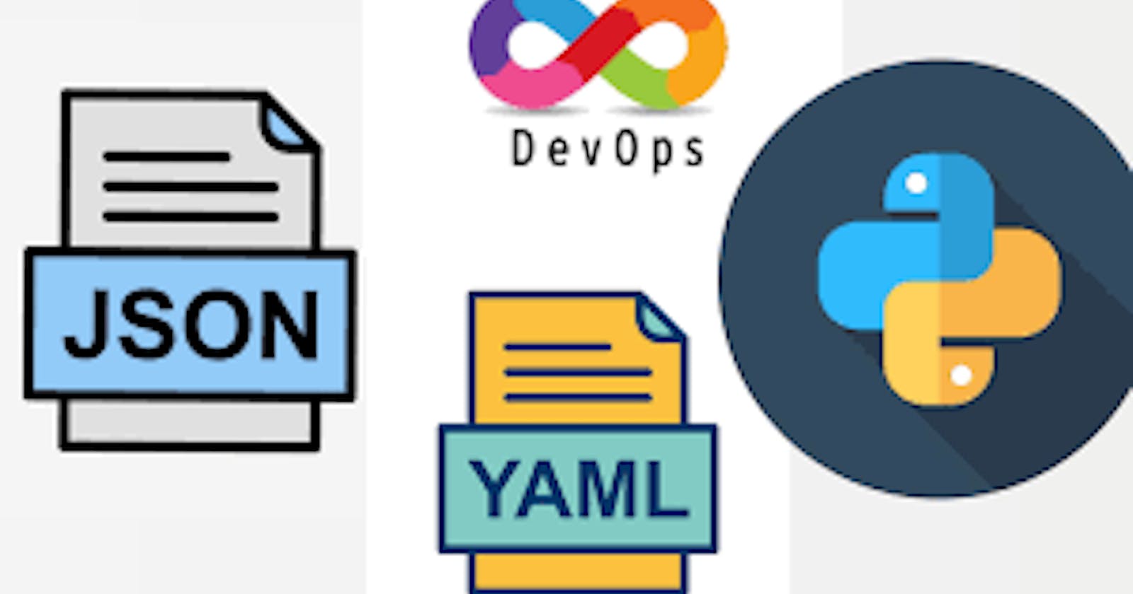 Python Libraries for DevOps, Reading JSON and YAML in Python