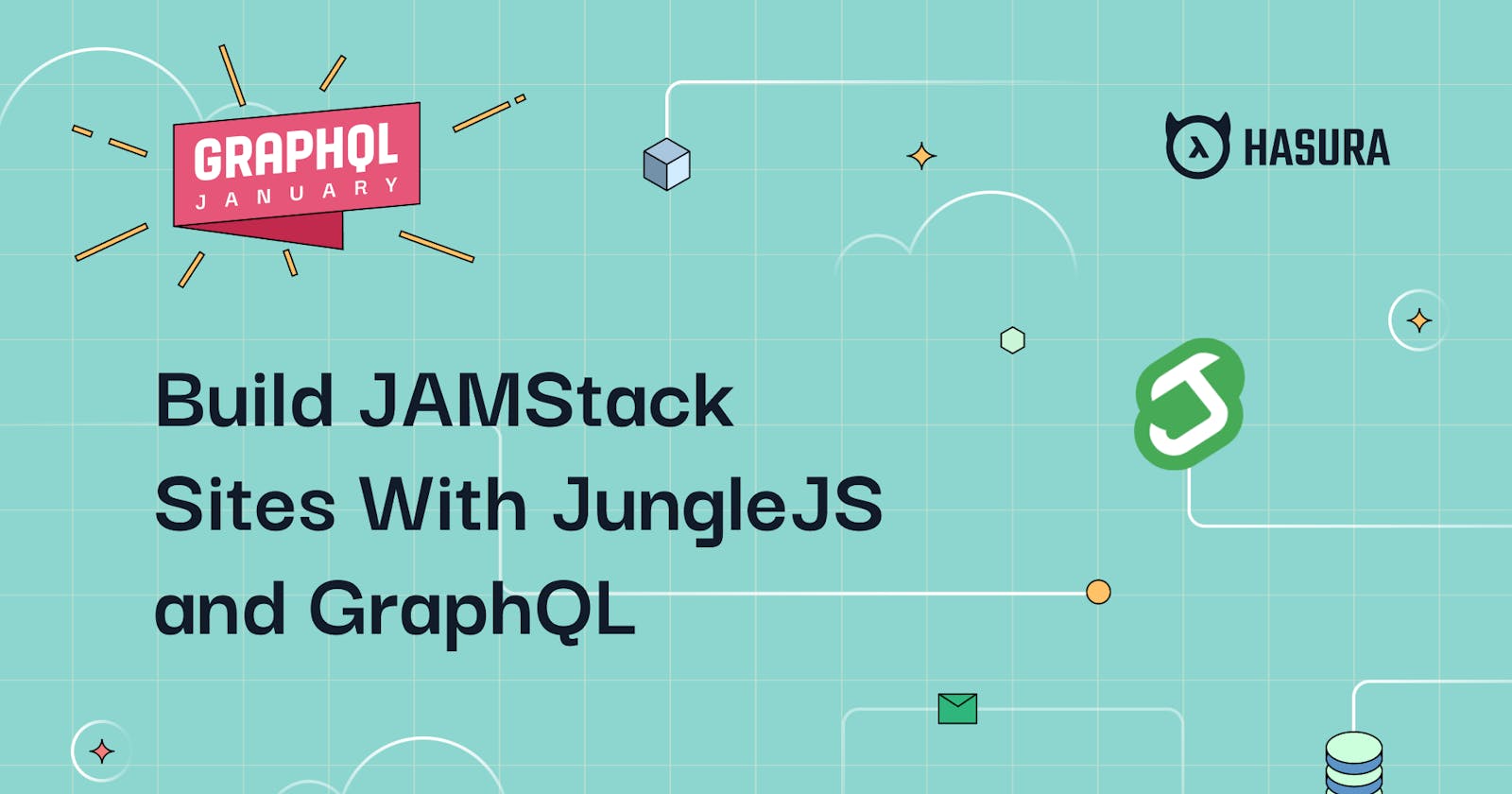 Build JAMStack Sites With JungleJS and GraphQL