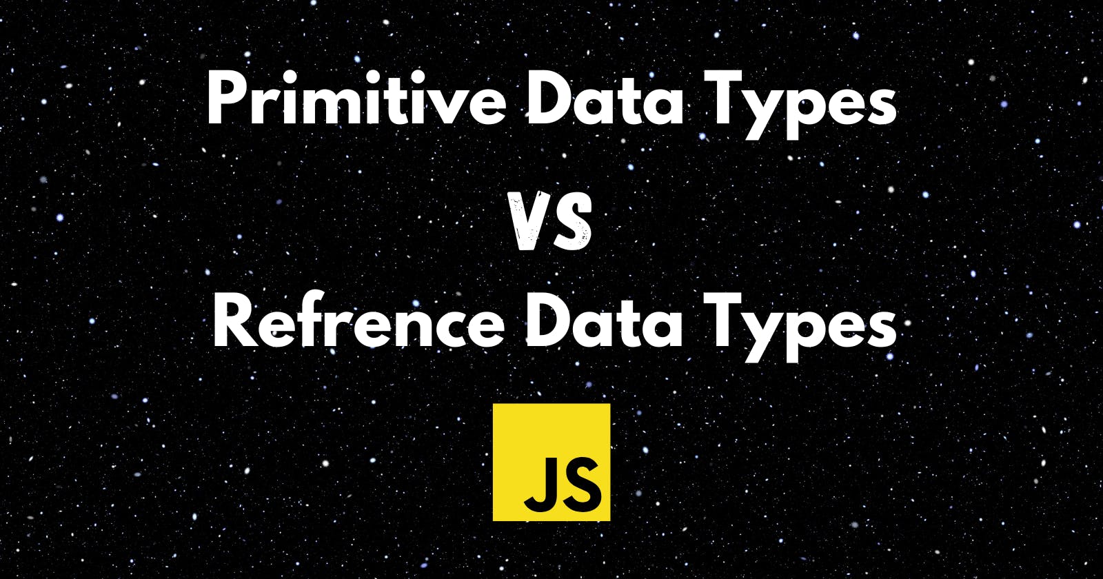 Primitive and Reference Types in JavaScript: A Detailed Overview