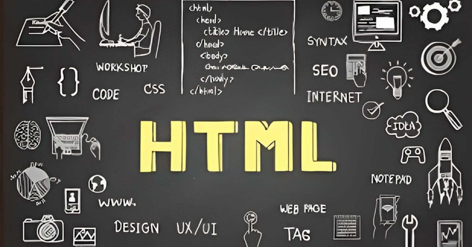 Wrapping Up Our HTML Journey: Making Sense of It All