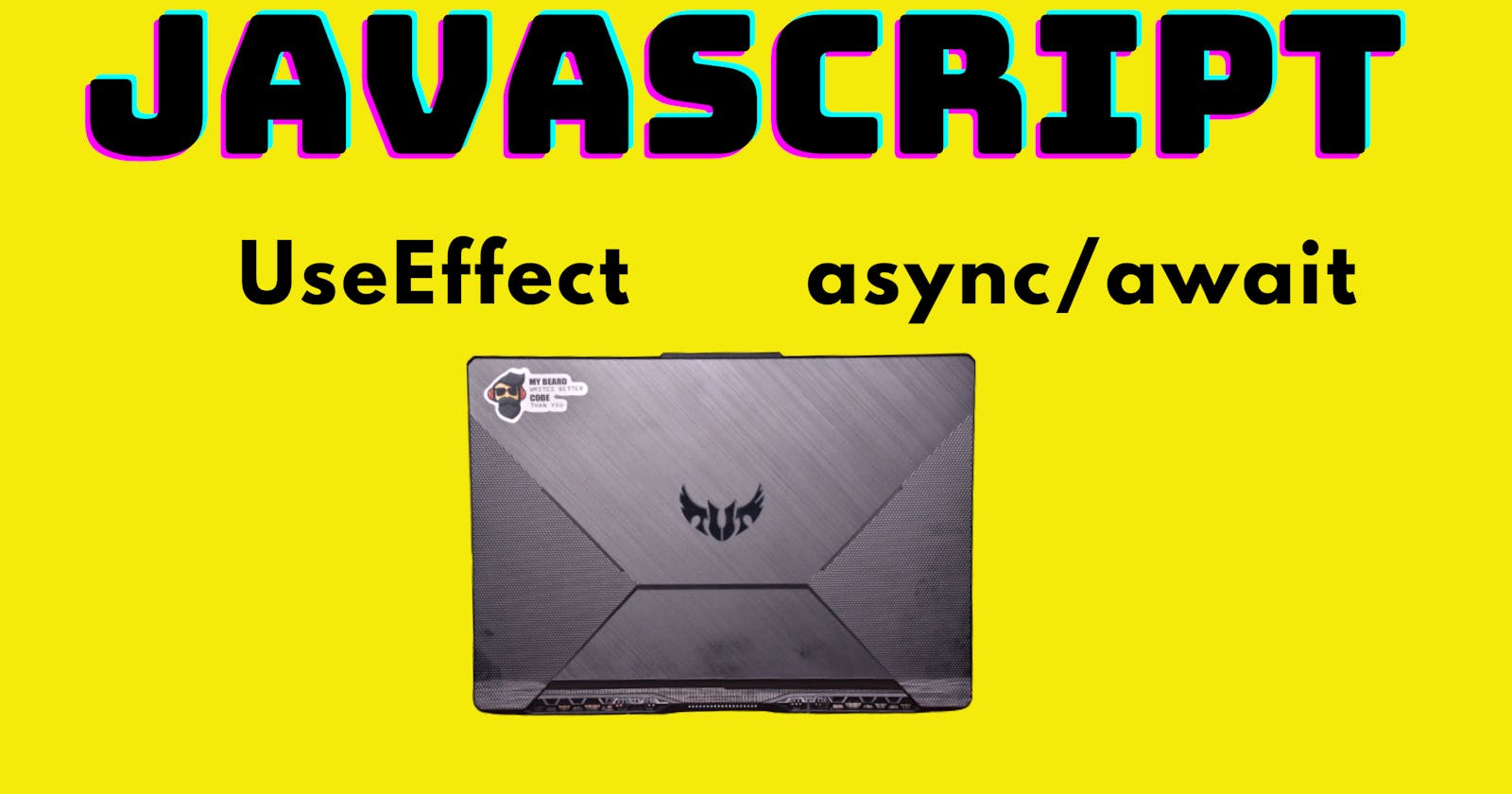 Understanding JavaScript: use effect, async/await, and Browser vs. Node.js