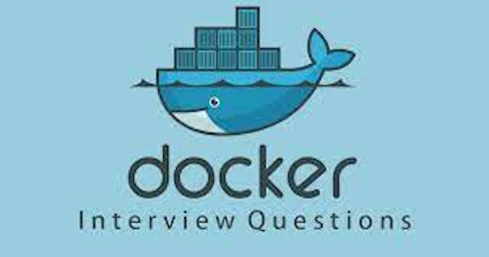 Day 21 Task: Docker Important interview Questions.