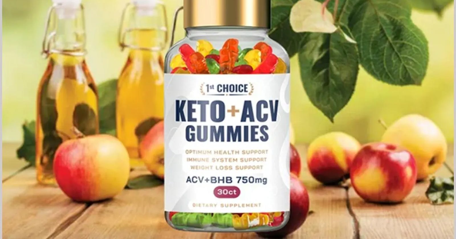 1st Choice Keto ACV Gummies [Updated] Safe Results