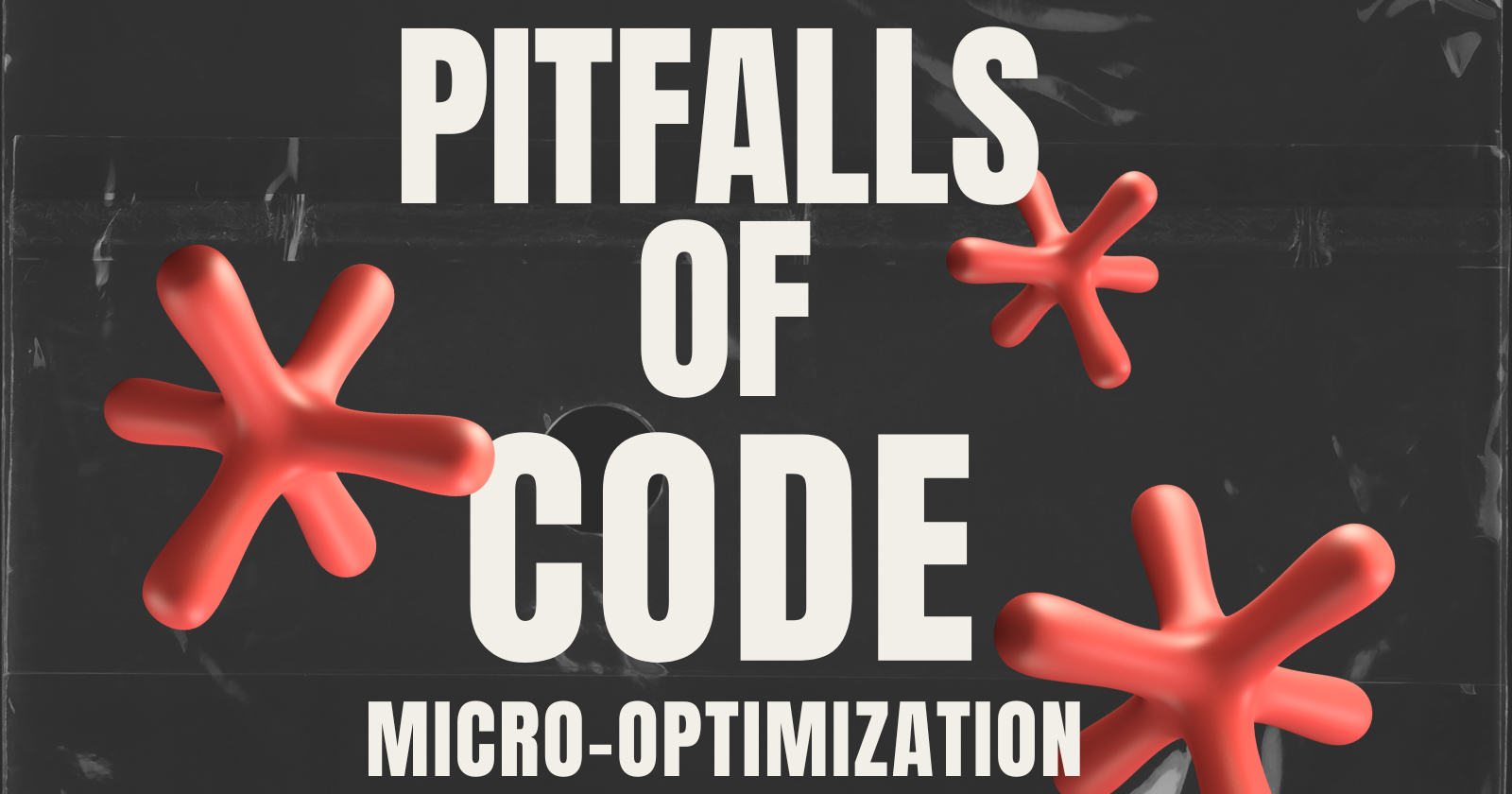 The Pitfalls of Code Micro-Optimization: Prioritizing Readability and Collaboration