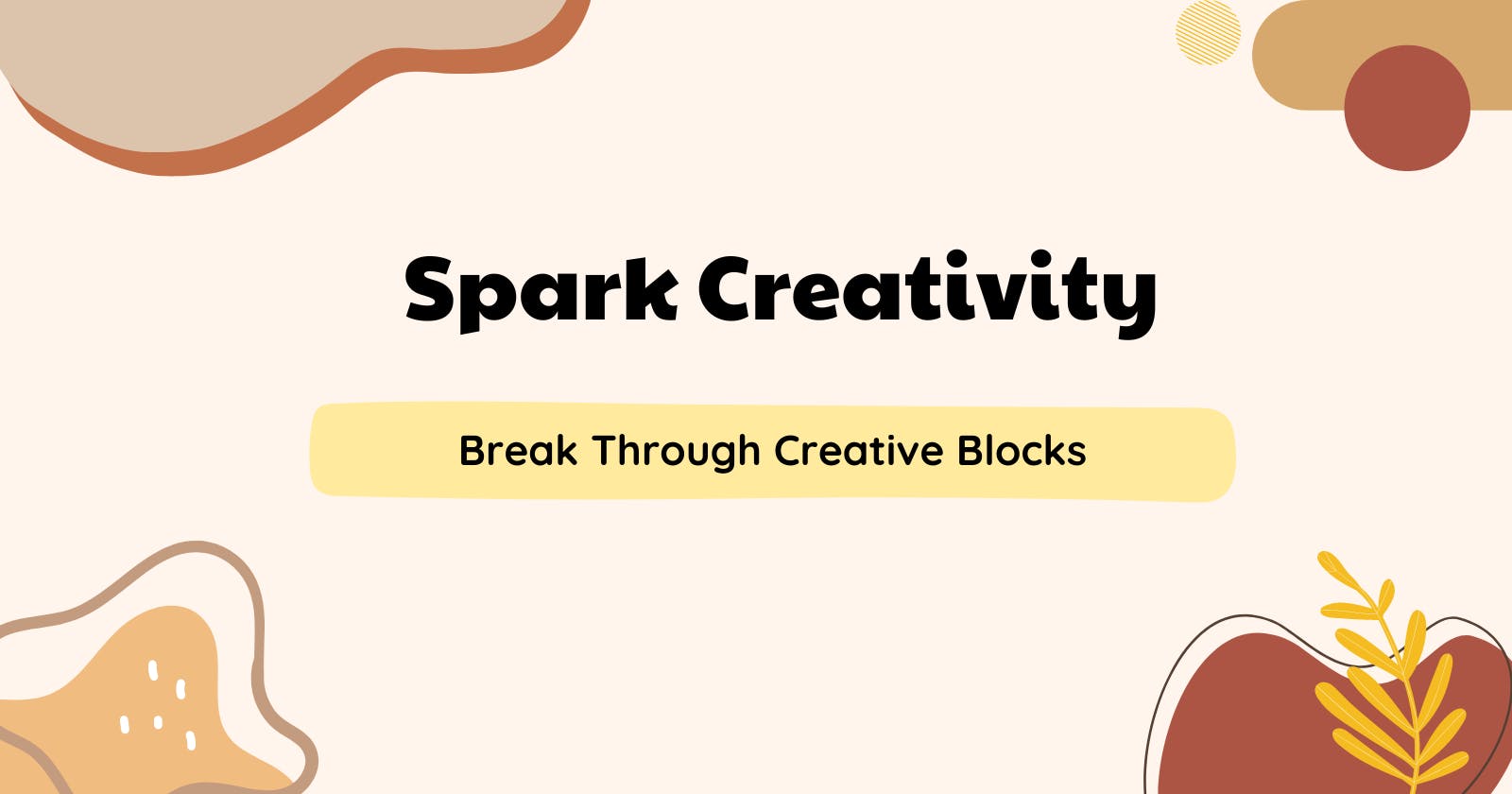 Techniques to Spark Creativity and Break Through Creative Blocks 🎨