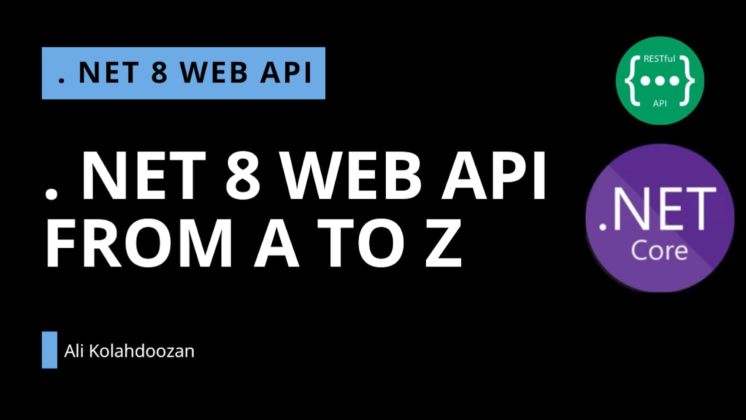 . NET 8 WEB API from A to Z