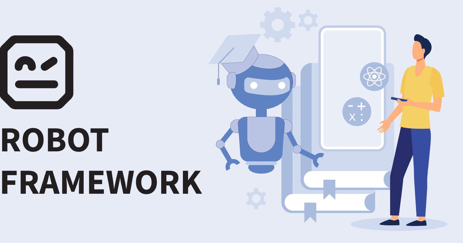 Mastering Automation Testing with Robot Framework: A Comprehensive Guide