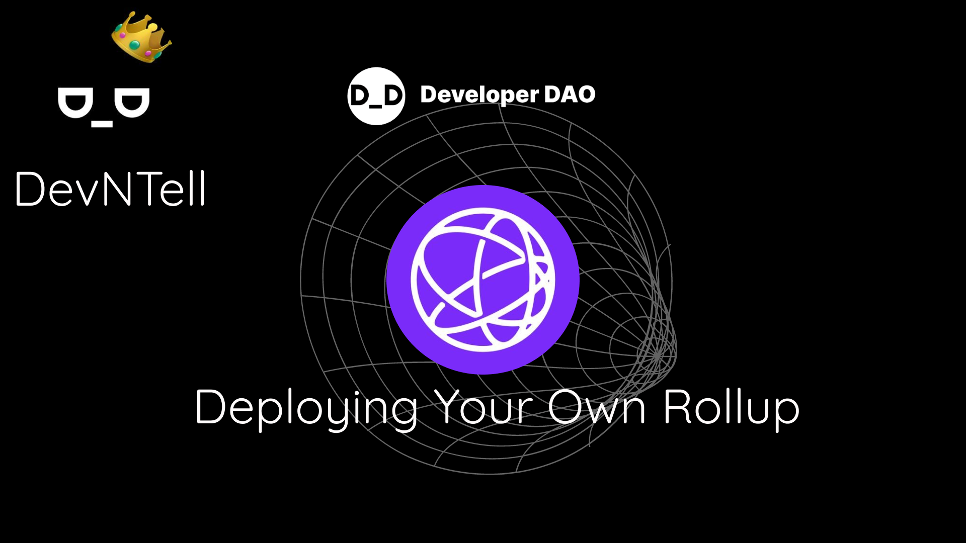 DevNTell - Deploying your own rollup with Celestia