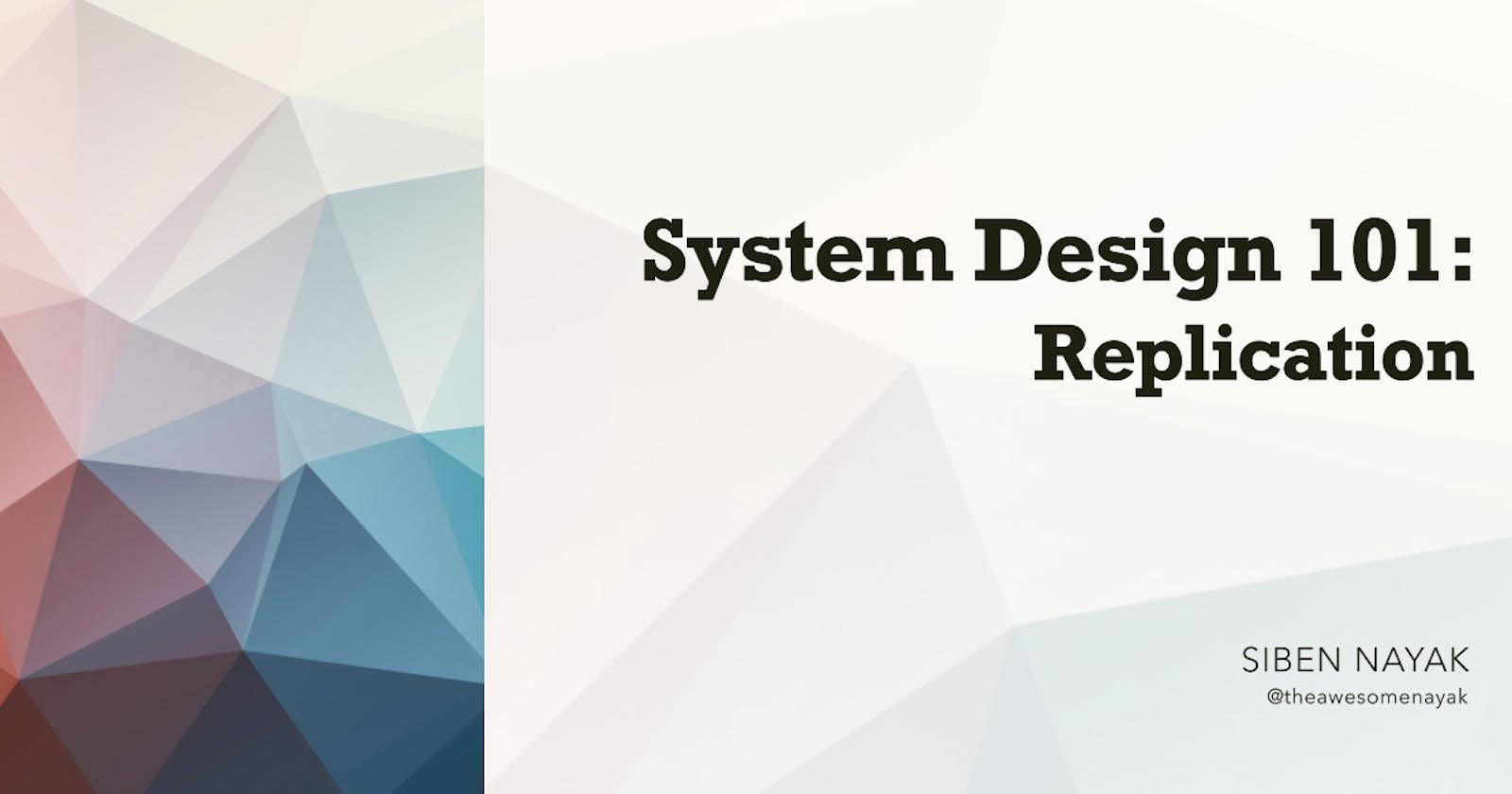 System Design 101 - Replication