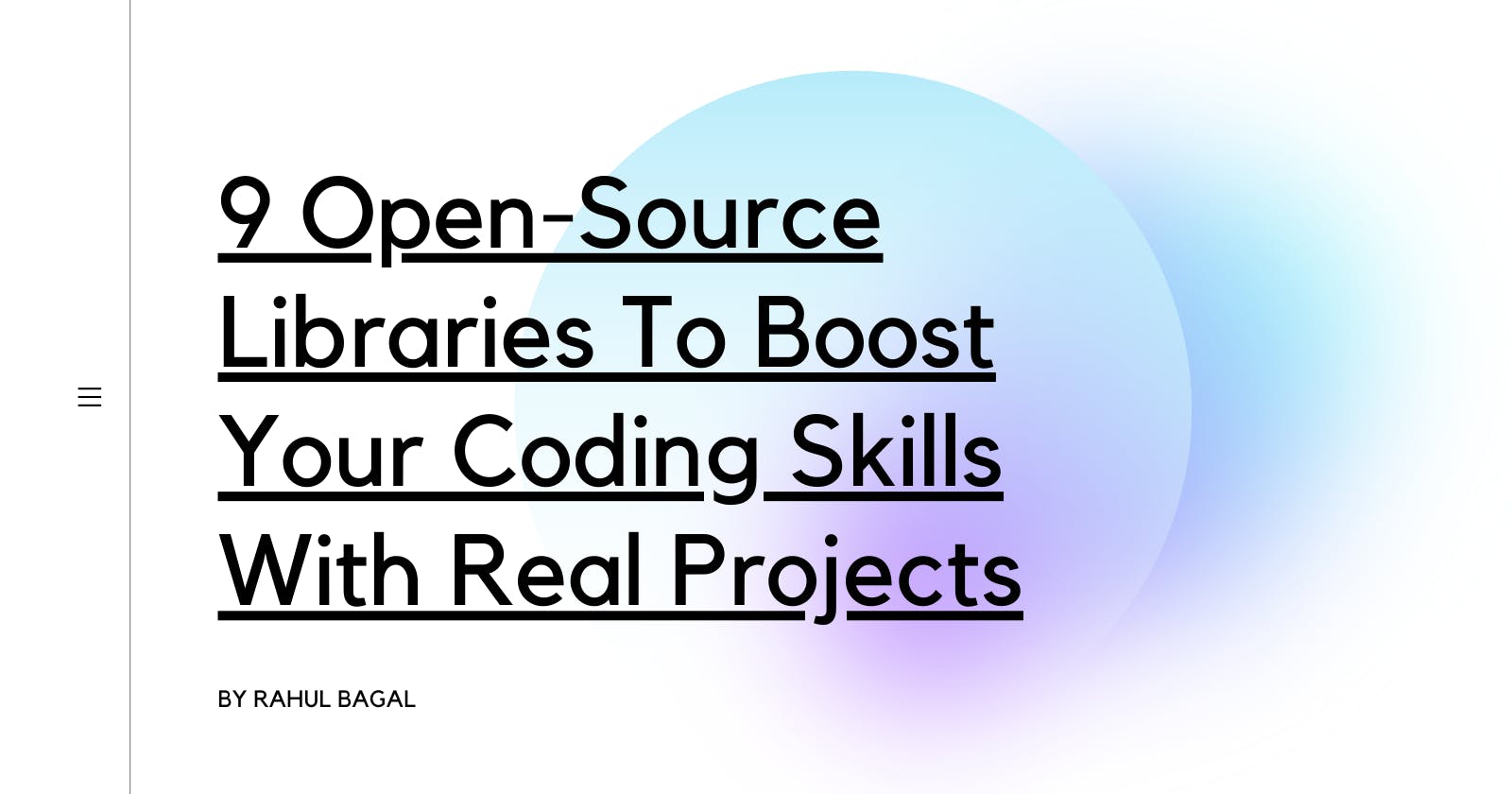 9 Open-Source Libraries To Boost Your Coding Skills With Real Projects