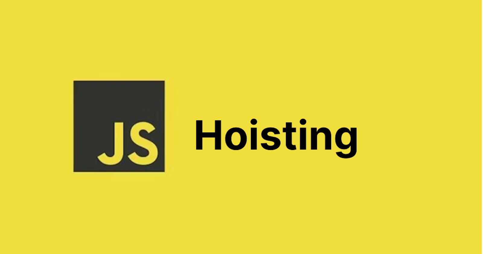 What is hoisting is JavaScript ?
