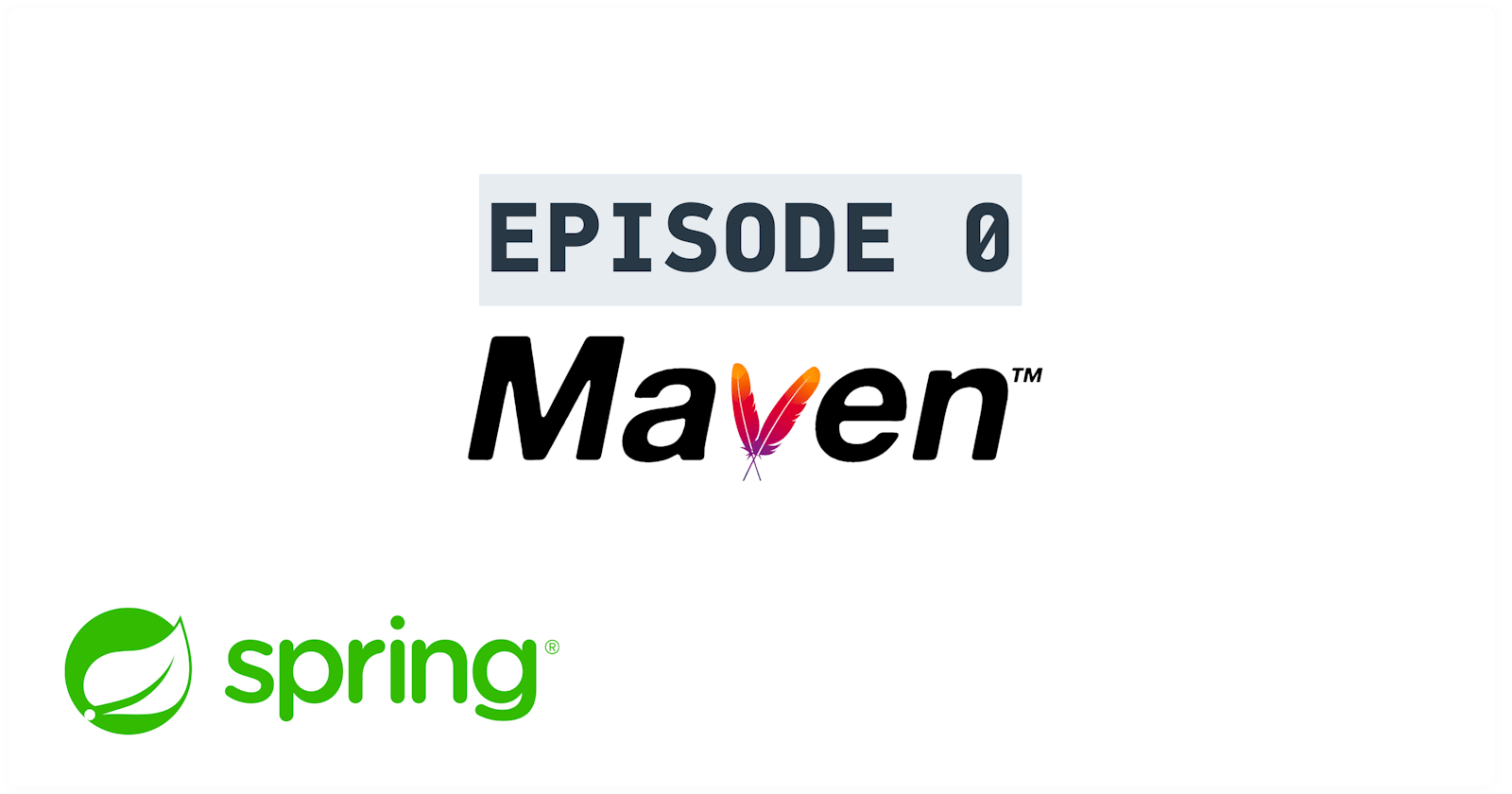 Episode 0: Maven