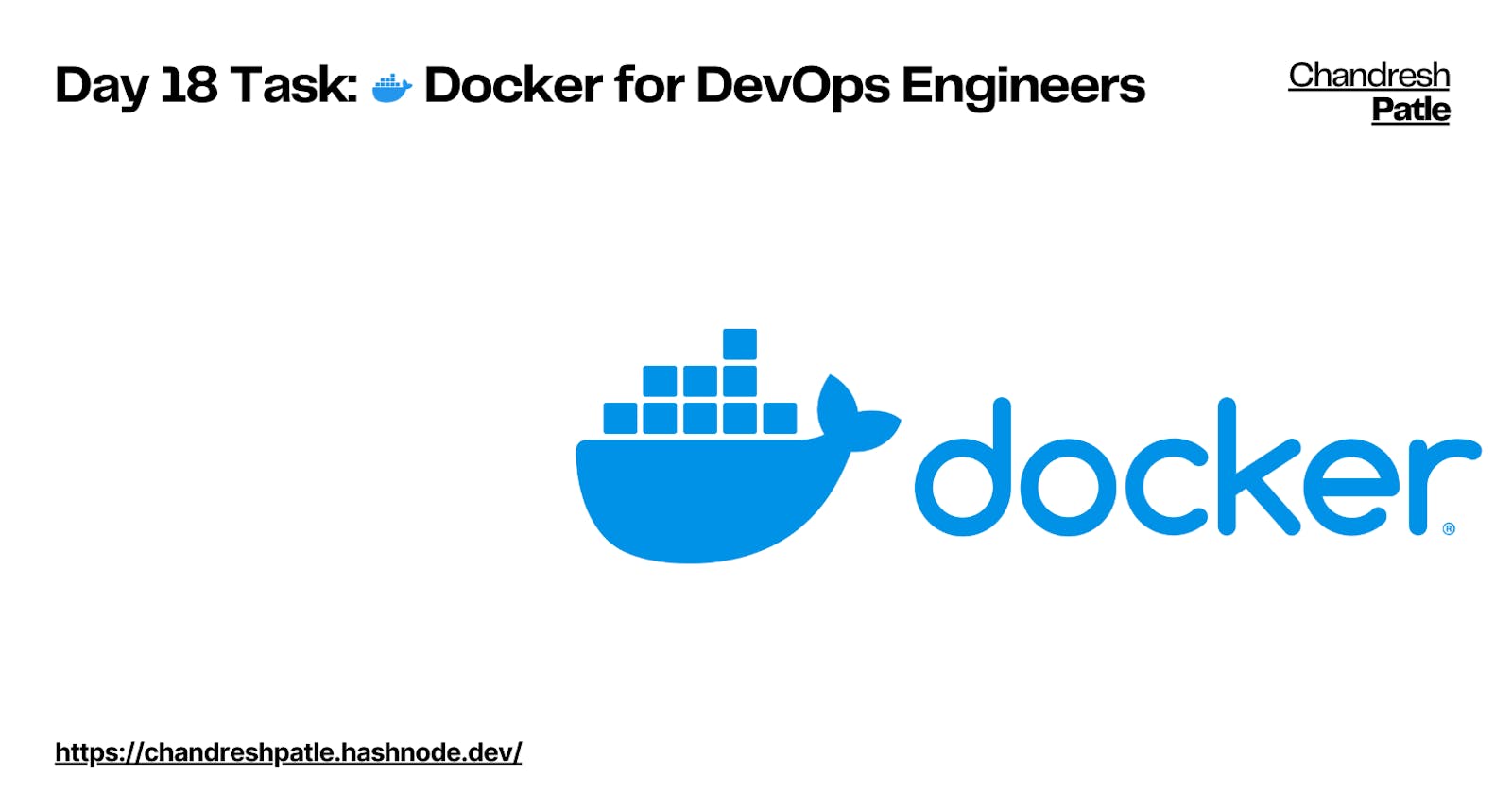 Day 18 Task: Docker for DevOps Engineers