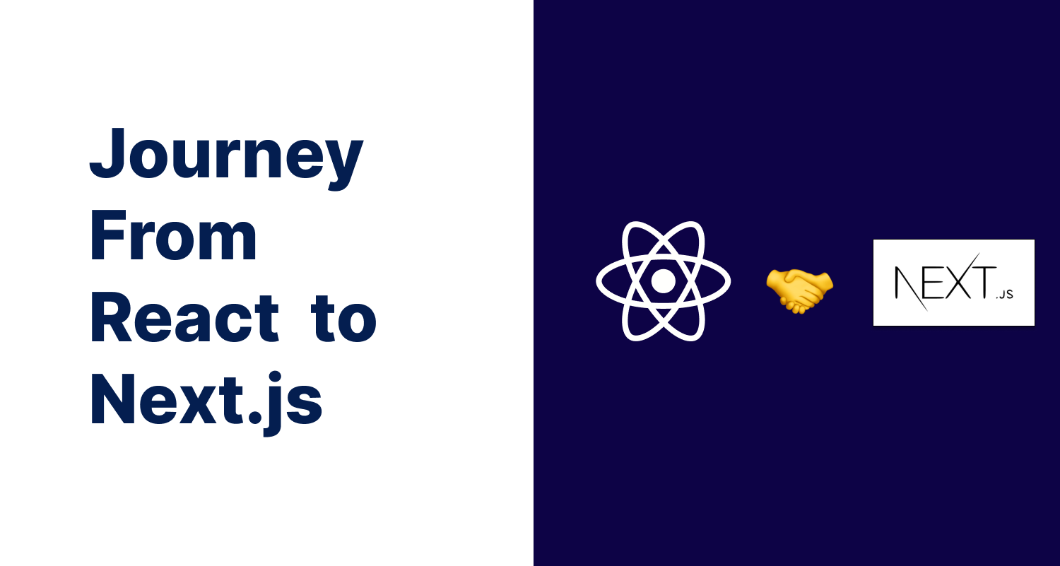 Journey From React to Next.js: Building Modern Web Apps for SEO and Performance