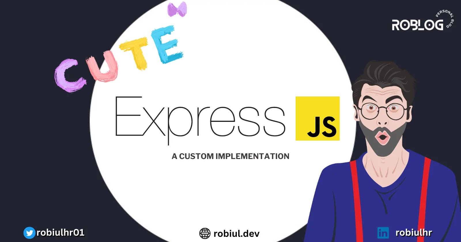 I Made a Custom Version of Express.js Framework: Cute Express