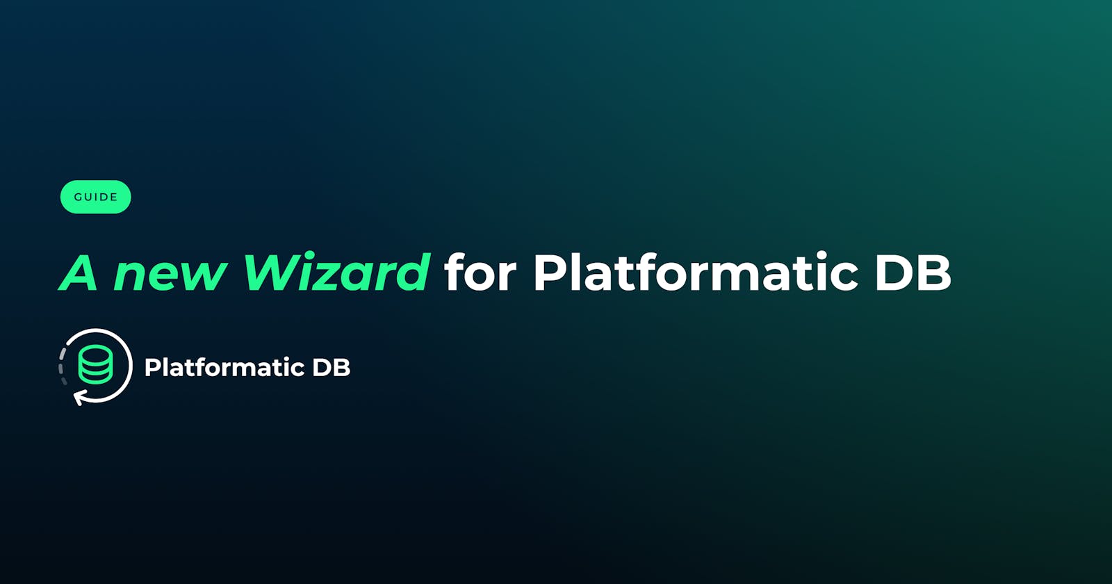 Introducing a New Wizard for Platformatic DB