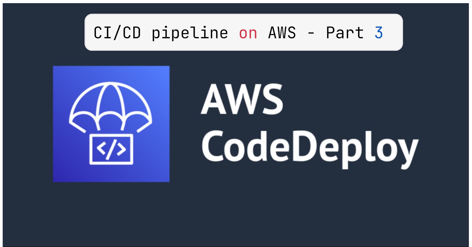 Day 52: CI/CD pipeline on AWS - Part 3 🚀
