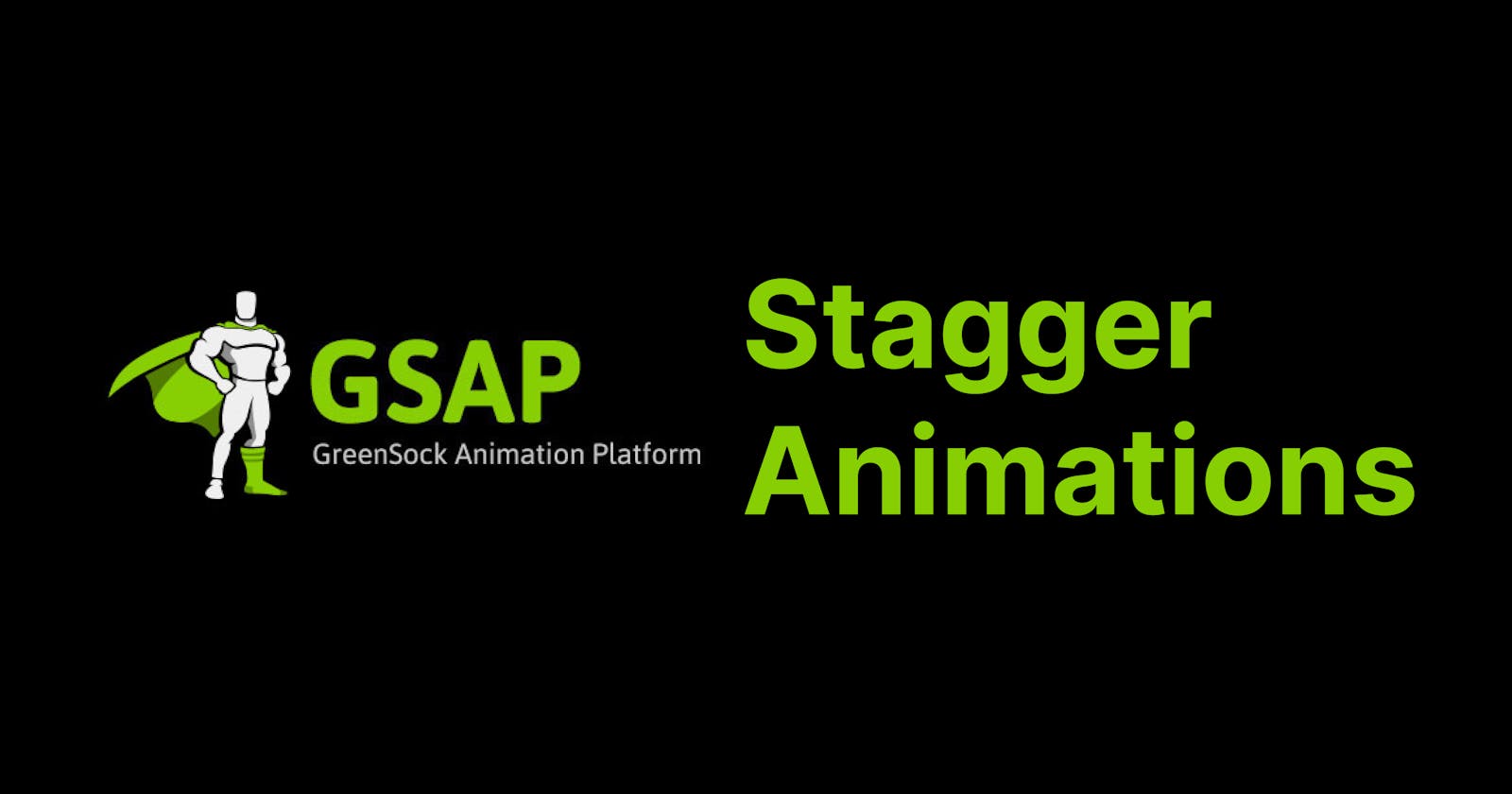 Staggering Web animations with GSAP