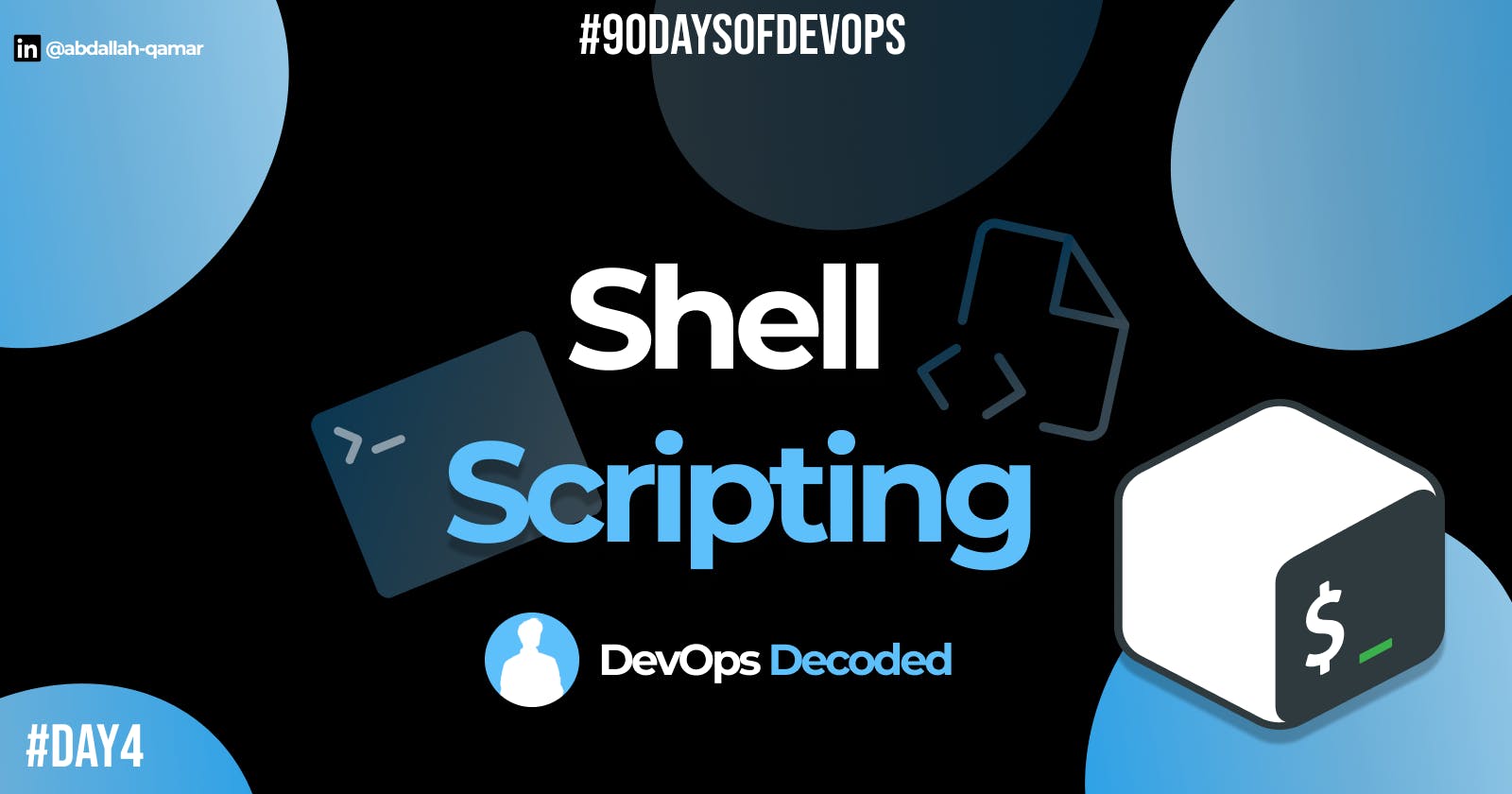 Day 4 : Shell & Shell Scripting in DevOps