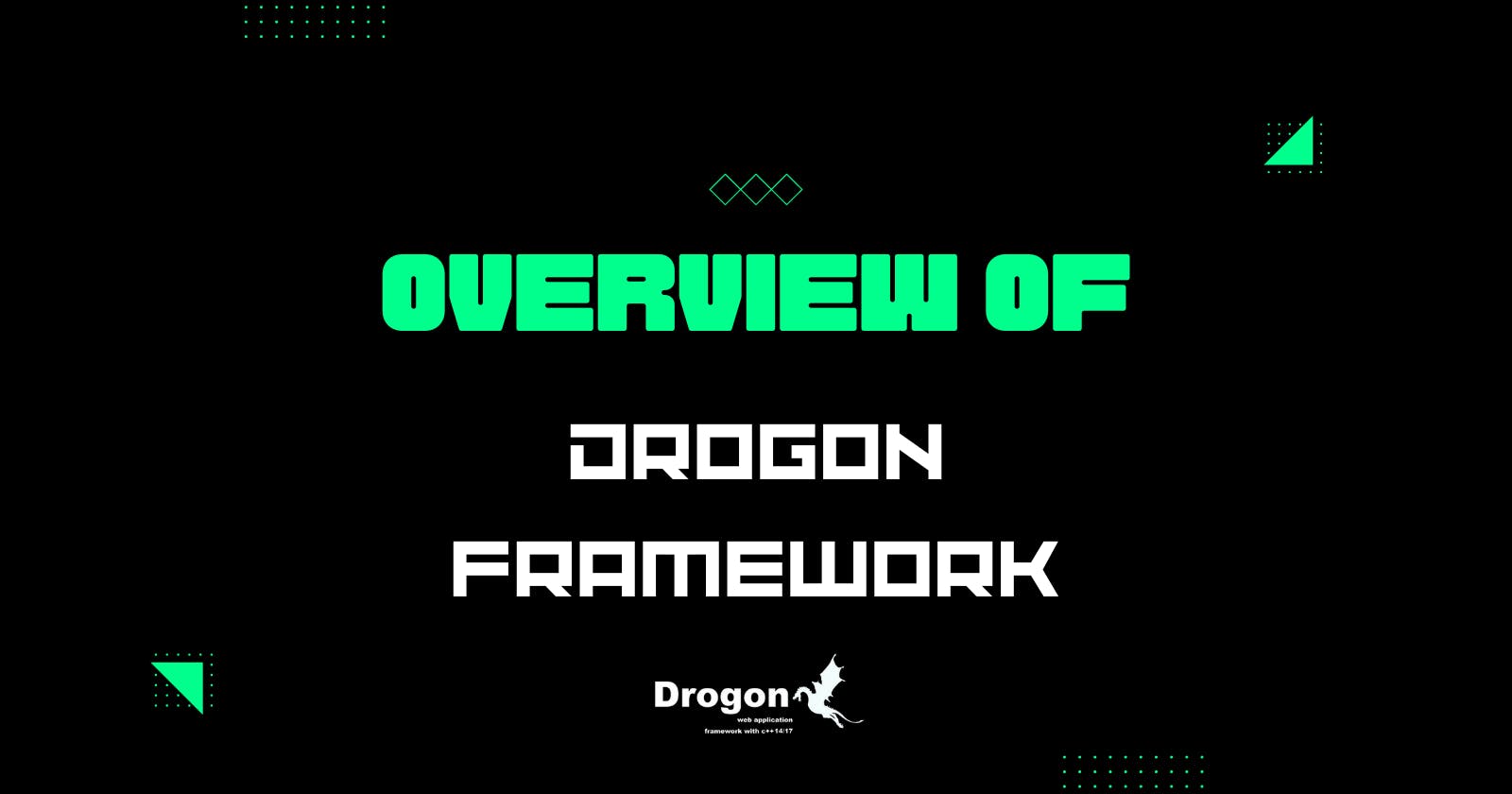 Drogon Framework: Should I use it for Production Code? | Part 2