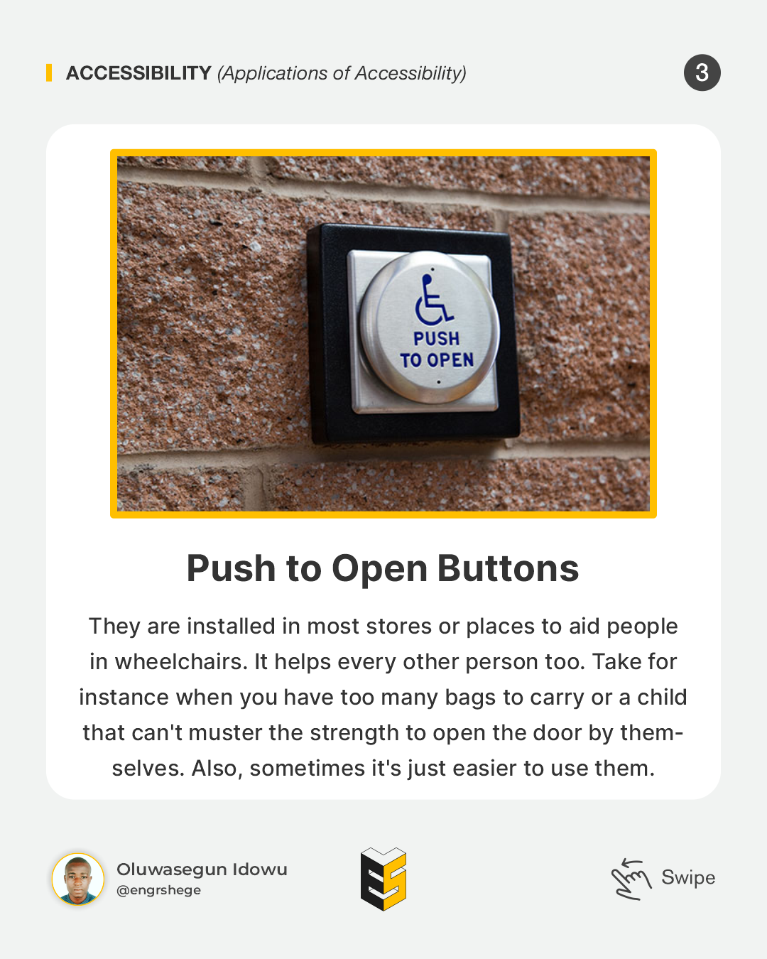 3. Applications of Accessibility (Push to Open Buttons)