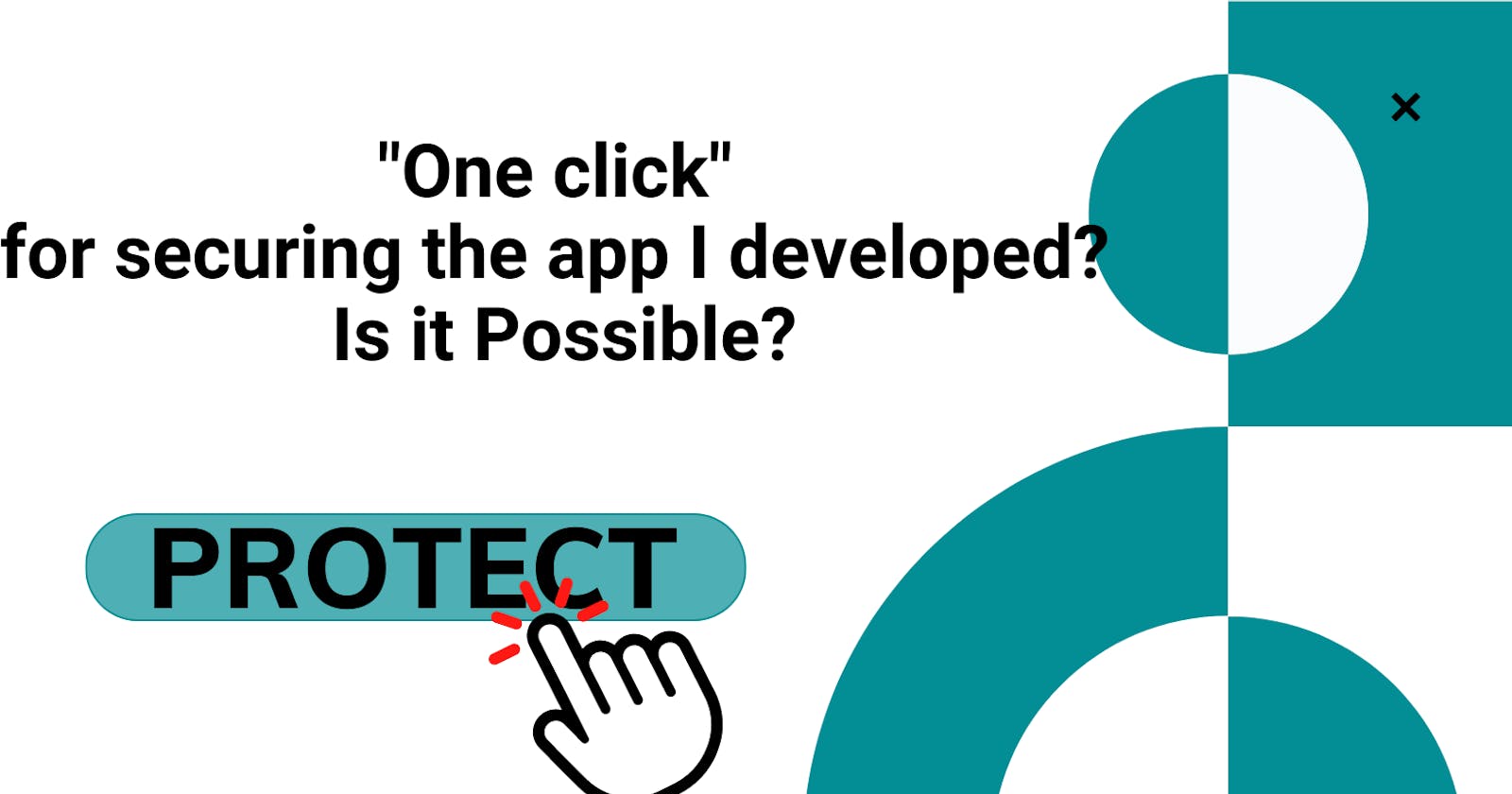 "One-Click" for App Security!