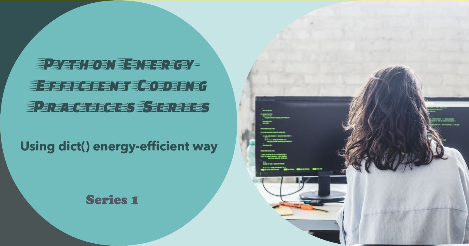 How to use Python dict() in energy efficient way - Some useful tips