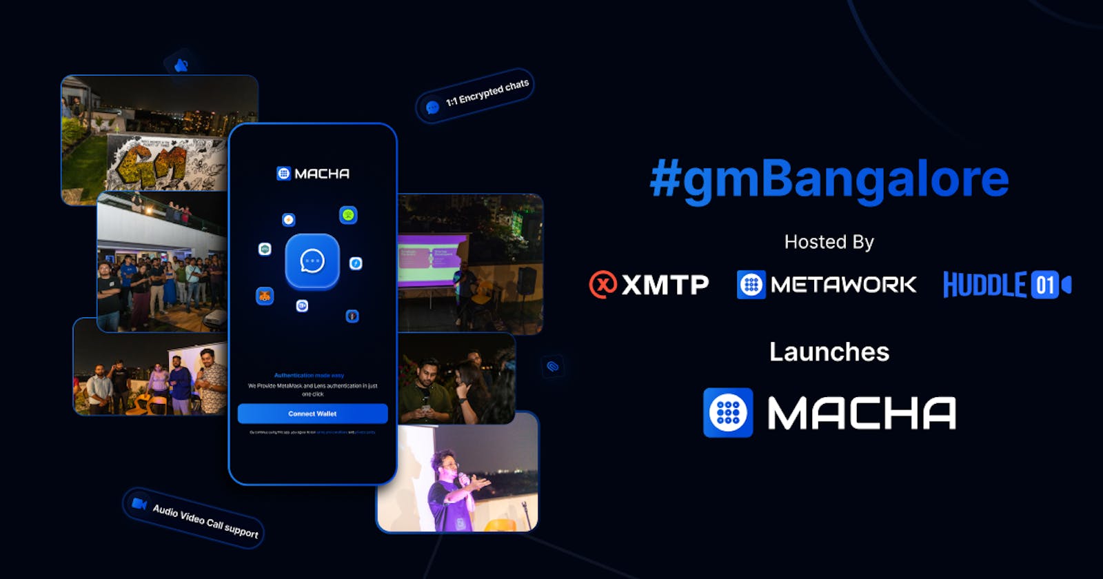Web3 community meet at GM- Bangalore hosted by XMTP, Huddle01, and MetaWork Labs and launch of Macha - A decentralized search and messenger