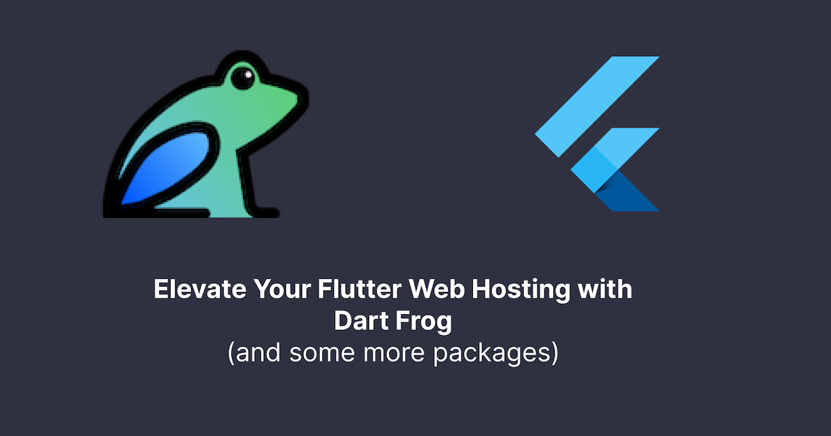 Elevate Your Flutter Web Hosting with Dart_Frog