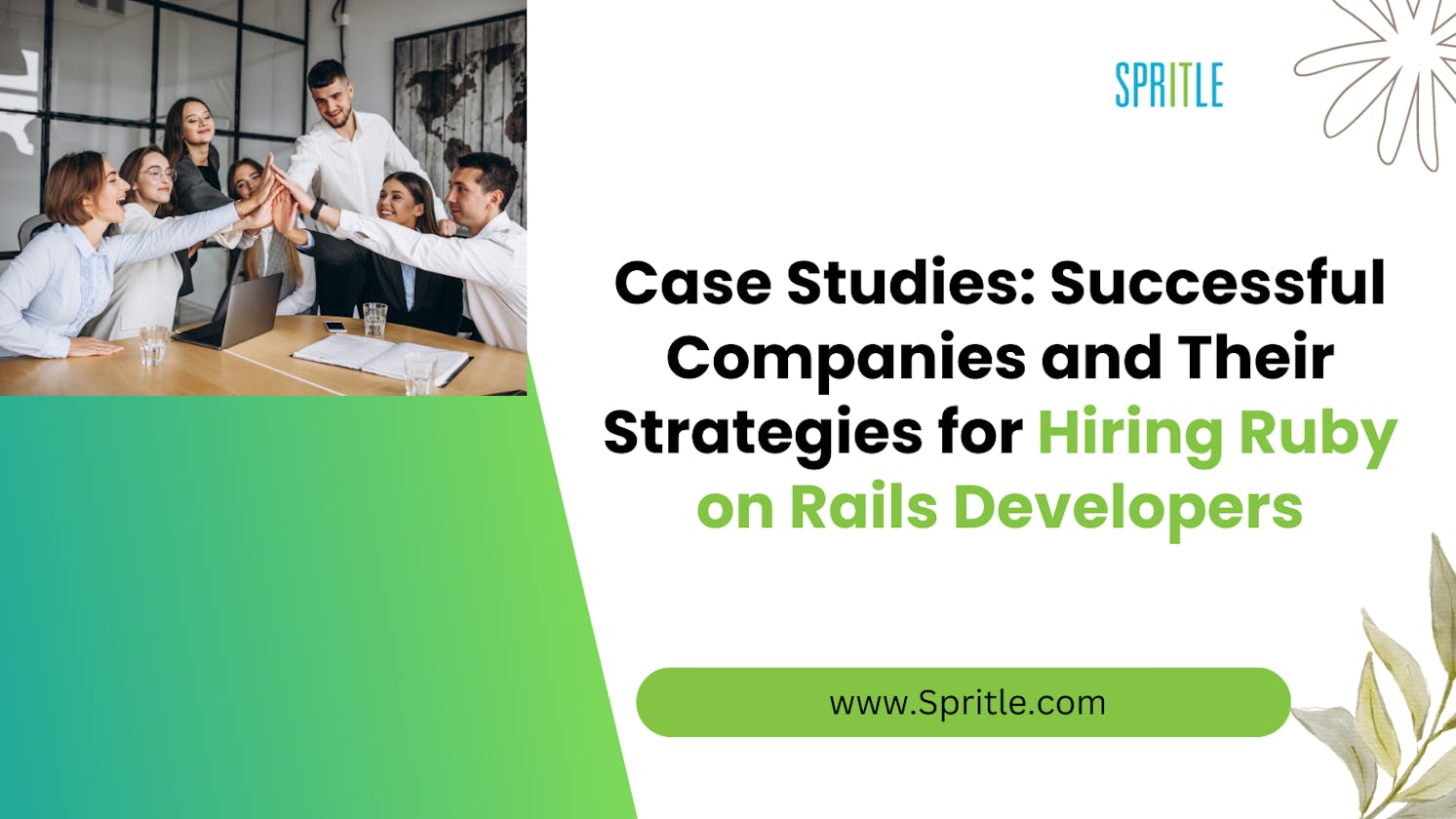 Case Studies: Successful Companies and Their Strategies for Hiring Ruby on Rails Developers