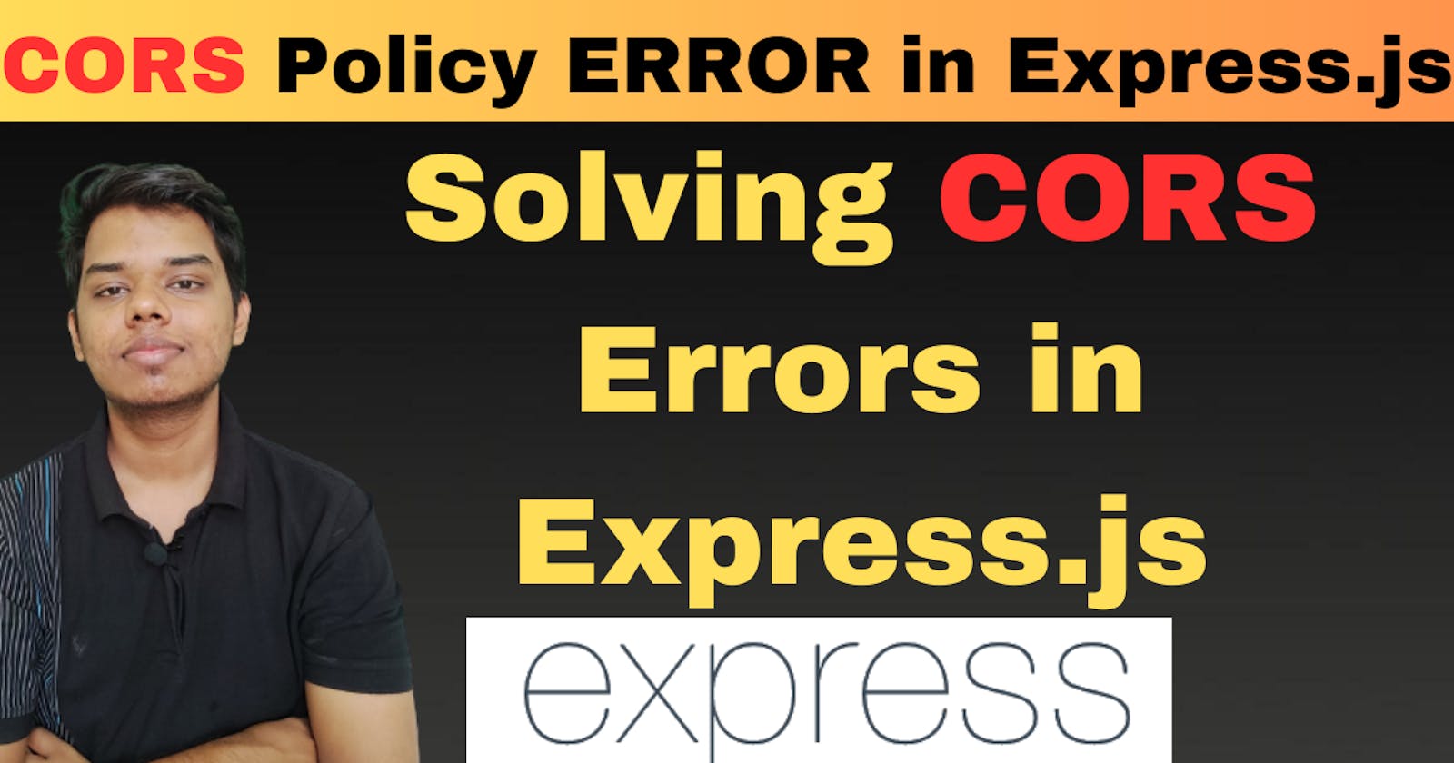Solving CORS Errors in Express.js