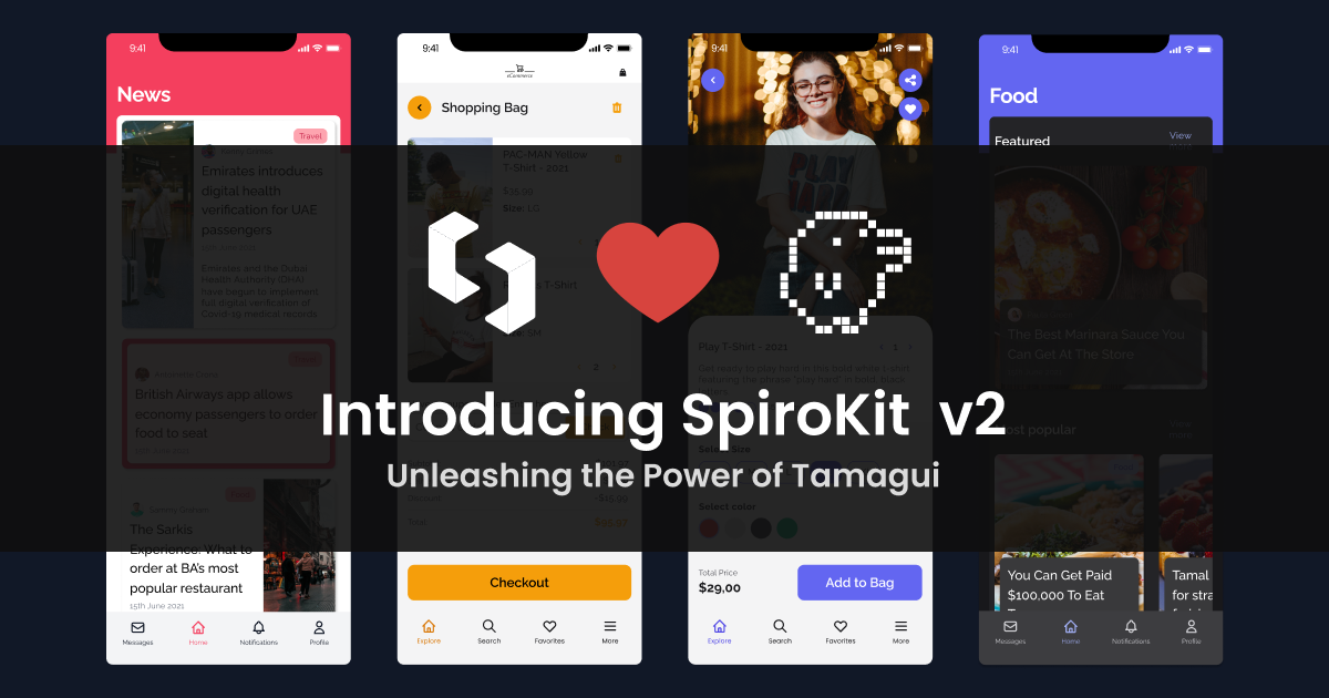 Spirokit Introducing SpiroKit v2: Unleashing the Power of Tamagui