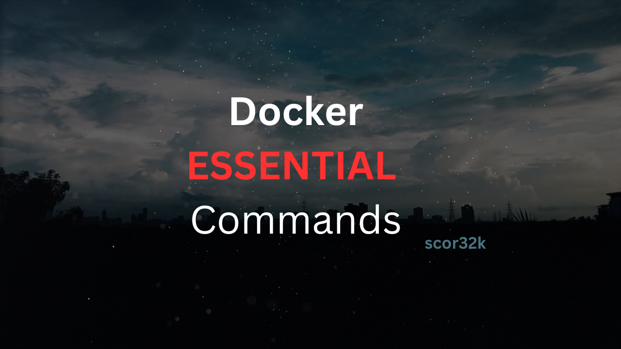 Essential Docker Commands