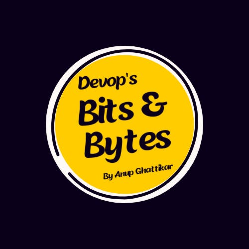 Devops Bits & bytes By Anup Ghattikar