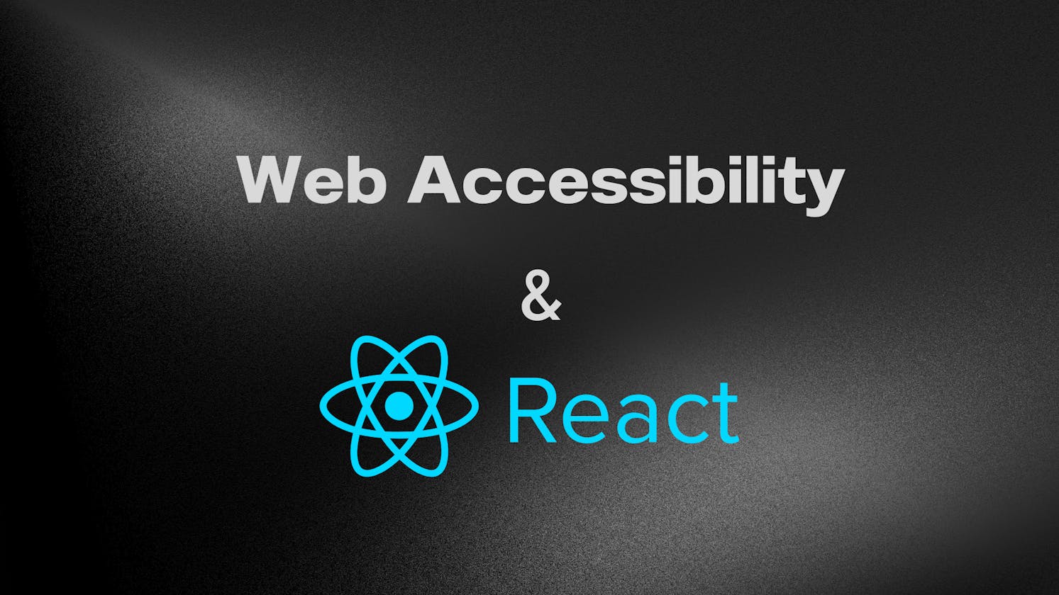 Enhancing Web Accessibility in React Applications