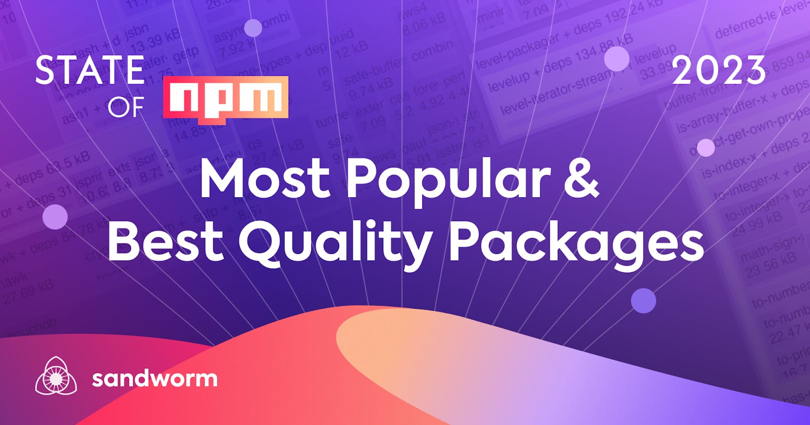 State Of Npm 2023: Most Popular & Best Quality Packages