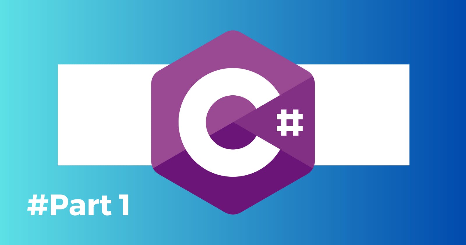 C# Journey -  1. Introduction to C#