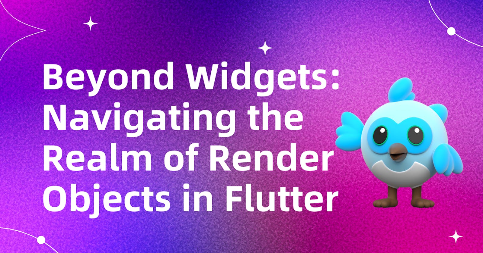 Beyond Widgets: Navigating the Realm of Render Objects in Flutter